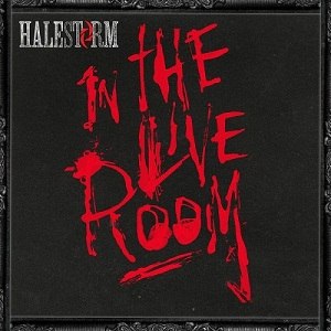 Halestorm – Halestorm in The Live Room [EP] [2012]